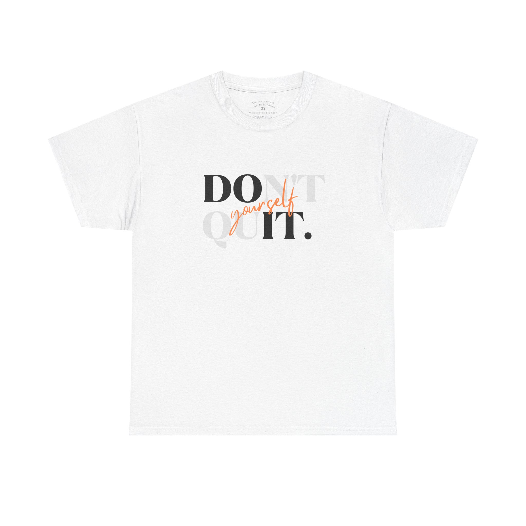 Do It Don't Quit Tee — Motivational Cheeky Cotton T-Shirt - Image 5
