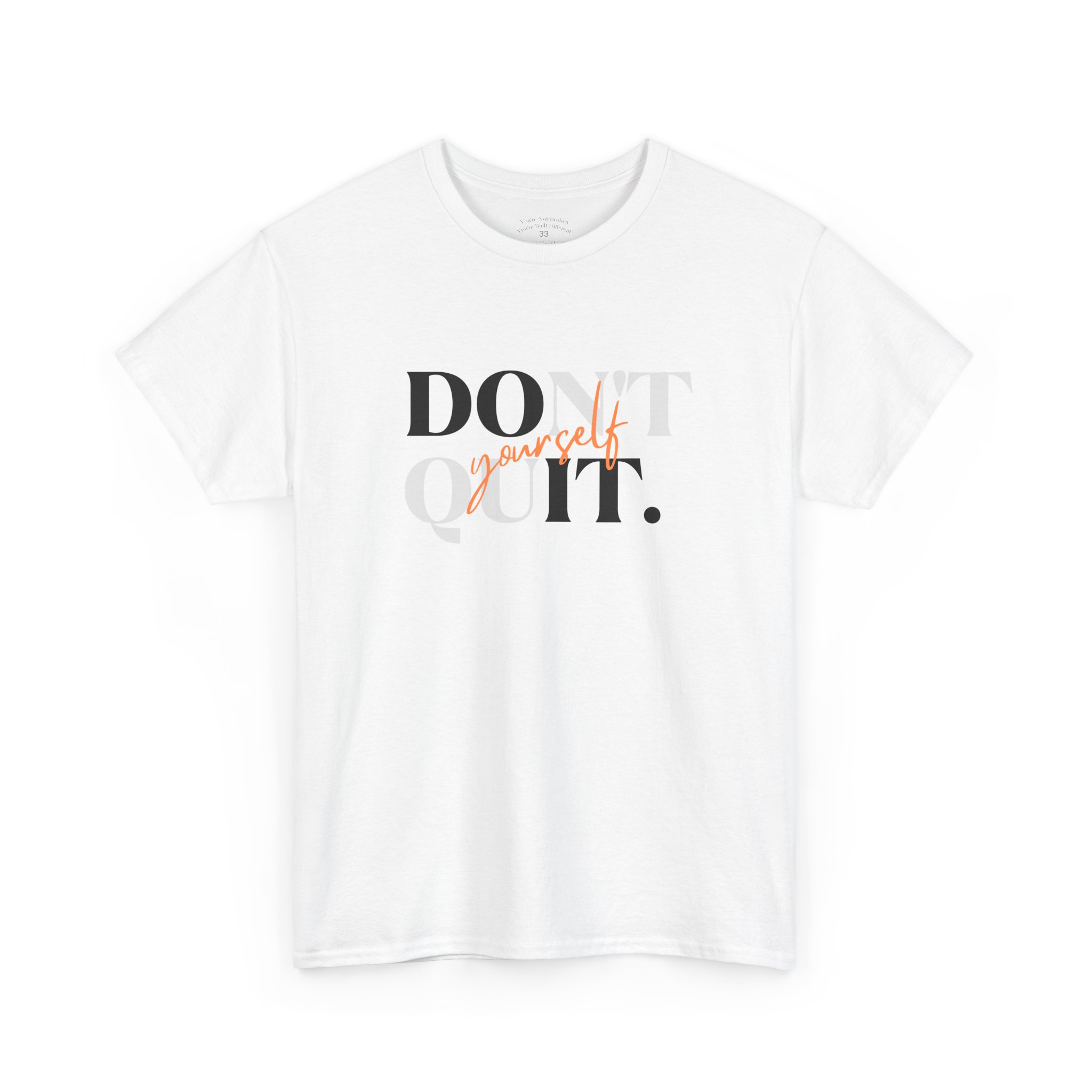 Do It Don't Quit Tee — Motivational Cheeky Cotton T-Shirt - Image 7